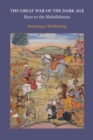 The Great War of the Dark Age : Keys to the Mahabharata - Book