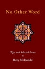 No Other Word : New and Selected Poems - Book