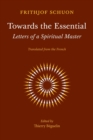 Towards the Essential : Letters of a Spiritual Master - Book