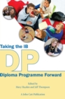 Taking the IB Diploma Programme Forward - Book