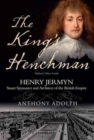 The King's Henchman : Henry Jermyn - Book