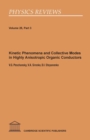Kinetic Phenomena and Collective Modes in Highly Anisotropic Organic Conductors - Book