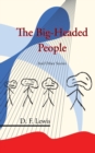 The Big-Headed People and Other Stories - Book