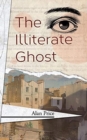 The Illiterate Ghost - Book