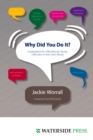 Why Did You Do It? - eBook