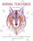 Animal Teachings : Enhancing Our Lives Through the Wisdom of Animals - Book