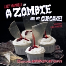 A Zombie Ate My Cupcake - eBook