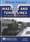 Maesteg and Tondu Lines : The Mid Glamorgan Routes - Book