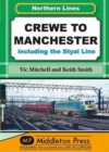Crewe to Manchester : Including the Styal Line - Book