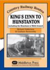 King's Lynn to Hunstanton : Including the Heacham to Wells Branch - Book