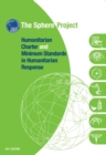 Humanitarian Charter and Minimum Standards in Humanitarian Response - Book