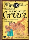 Things About Ancient Greece : You Wouldn't Want To Know! - Book