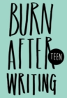 Burn After Writing - Teen - Book