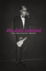 The Dark Carnival : Portraits from the Endless Night - Book