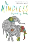 The Mindless Colouring Book : Braindead Colouring for Exhausted People - Book
