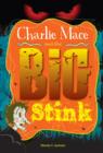 Charlie Mace and the Big Stink - Book