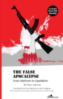 False Apocalypse : From Stalinism to Capitalism - Book