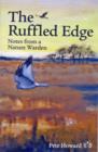 The Ruffled Edge : Notes from a Nature Warden - Book
