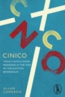 Cinico : Travels with a Good Professor at the Time of the Scottish Referendum - Book