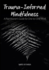Trauma-Informed Mindfulness - eBook