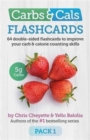 Carbs & Cals Flashcards : 64 Double-Sided Flashcards to Improve Your Carb & Calorie Counting Skills - Book
