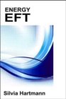 Energy EFT : Energy Emotional Freedom Techniques - Book