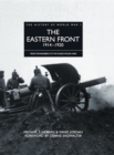 The Eastern Front 1914-1920 : From Tannenberg to the Russo-Polish War - eBook