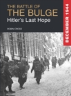 The Battle of the Bulge 1944 : Hitler's Last Hope - eBook