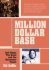 Million Dollar Bash : Bob Dylan, The Band and the Basement Tapes. Revised and updated edition - eBook
