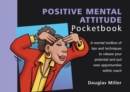 Positive Mental Attitude Pocketbook - eBook