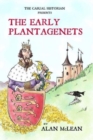 THE CASUAL HISTORIAN  PRESENTS THE EARLY PLANTAGENETS - Book