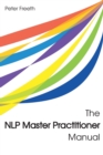 The NLP Master Practitioner Manual - Book