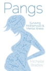 Pangs : Surviving Motherhood & Mental Illness - Book