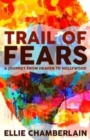 Trail of Fears : A Journey from Heaven to Hollywood - Book