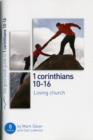1 Corinthians 10-16: Loving church : 8 studies for individuals or groups - Book