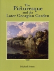 The Picturesque and the Later Georgian Garden - Book