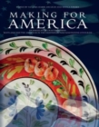 Making for America : Transatlantic Craftsmanship: Scotland and the Americas in the Eighteenth and Nineteenth Centuries - Book