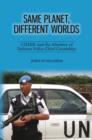 Same Planet, Different Worlds : UNMIK and the Ministry of Defence Police Chief Constables - Book