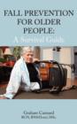 Fall Prevention for Older People : A Survival Guide - Book