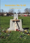 Remember Me to All : The Swanscombe Memorials - Book