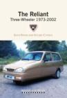 The Reliant Three-wheeler 1973-2002 - Book