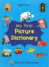 My First Picture Dictionary English-French : Over 1000 Words - Book