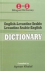 English-Levantine Arabic & Levantine Arabic-English One-to-One Dictionary (exam-suitable) - Book