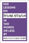 100 Lessons on Personal Attraction in 100 Words or Less - eBook