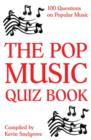 The Pop Music Quiz Book : 100 Questions on Popular Music - eBook