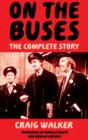 On The Buses : The Complete Story - eBook