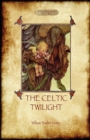 The Celtic Twilight - Book
