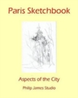 Paris Sketchbook : Aspects of the City - Book