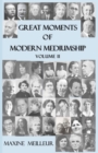 Great Moments of Modern Mediumship, vol II : 2 - Book