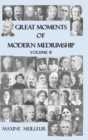 Great moments of Modern Mediumship, Volume 2 - eBook